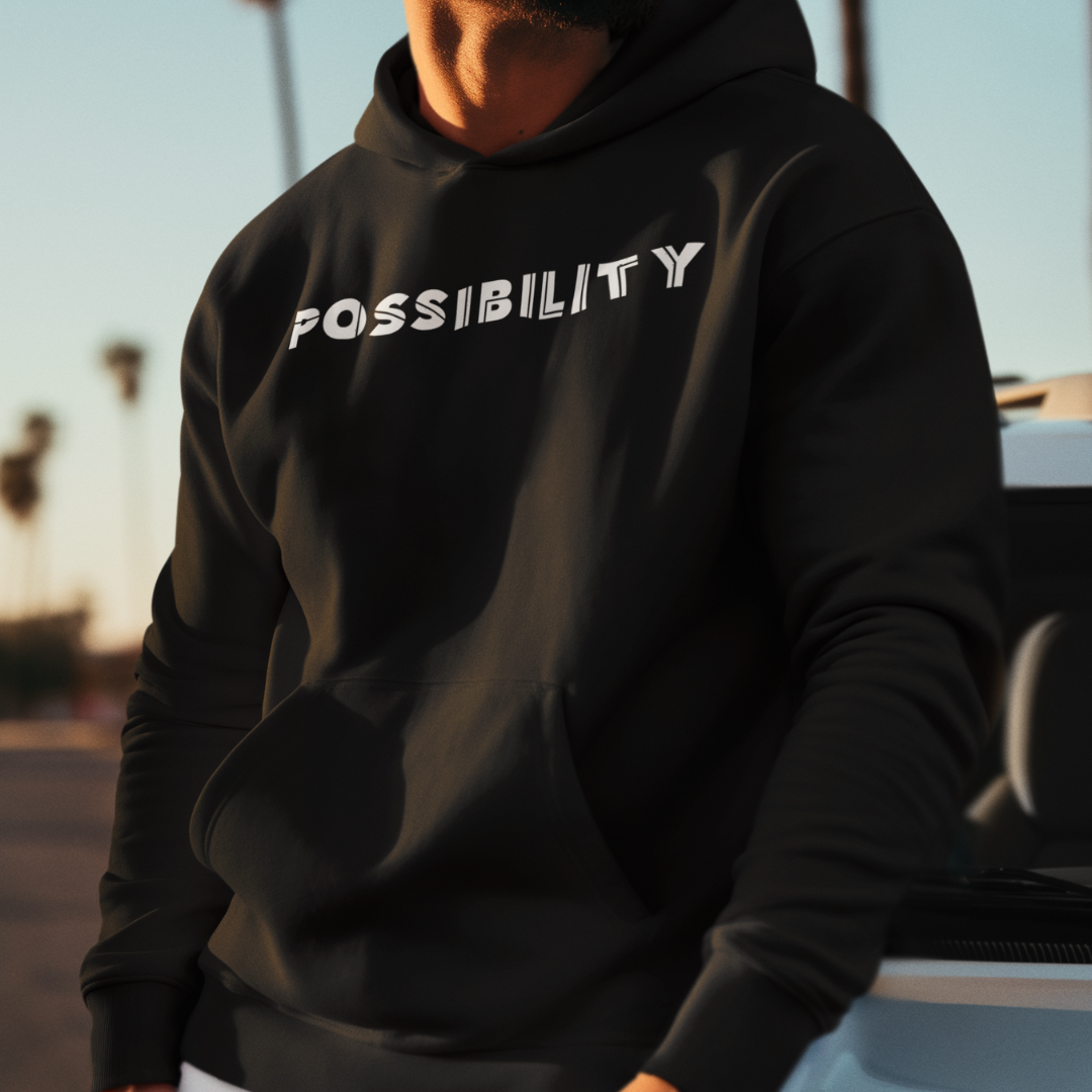 POSSIBILITY Unisex Hoodie | Streetwear | Mindset Inspiration